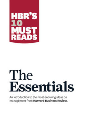 Christensen / Harvard Business School Press / Goleman | HBR'S 10 Must Reads: The Essentials | Buch | 978-1-4221-3344-6 | sack.de
