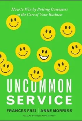 Frei / Morriss |  Uncommon Service | eBook | Sack Fachmedien