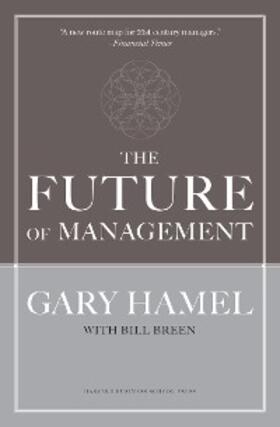 Hamel / Breen |  The Future of Management | eBook | Sack Fachmedien