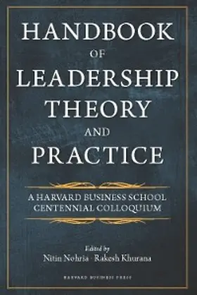Nohria / Khurana |  Handbook of Leadership Theory and Practice | eBook | Sack Fachmedien