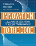 Skarzynski / Gibson |  Innovation to the Core | eBook | Sack Fachmedien