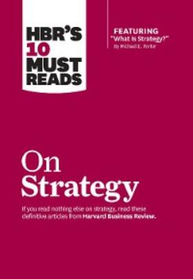 Review / Porter / Kim | HBR's 10 Must Reads on Strategy (including featured article "What Is Strategy?" by Michael E. Porter) | E-Book | sack.de