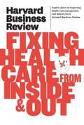 Review |  Harvard Business Review on Fixing Healthcare from Inside & Out | eBook | Sack Fachmedien