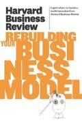 Review |  Harvard Business Review on Rebuilding Your Business Model | eBook | Sack Fachmedien