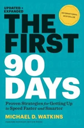 Watkins |  The First 90 Days, Updated and Expanded | eBook | Sack Fachmedien
