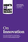 Review / Drucker / Christensen |  HBR's 10 Must Reads on Innovation (with featured article "The Discipline of Innovation," by Peter F. Drucker) | eBook | Sack Fachmedien