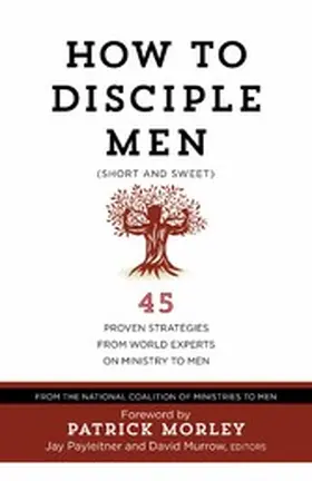Payleitner / Murrow |  How to Disciple Men (Short and Sweet) | eBook | Sack Fachmedien