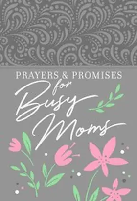  Prayers & Promises for Busy Moms | eBook | Sack Fachmedien