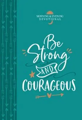  Be Strong and Courageous | eBook | Sack Fachmedien