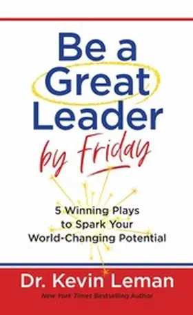 Leman |  Be a Great Leader by Friday | eBook | Sack Fachmedien
