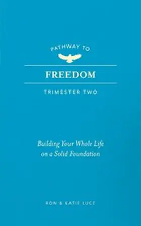 Luce |  Pathway to Freedom (Trimester Two) | eBook | Sack Fachmedien