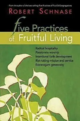 Schnase |  Five Practices of Fruitful Living | eBook | Sack Fachmedien