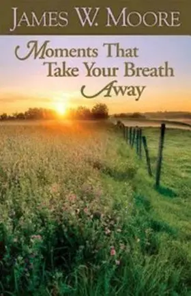 Moore |  Moments That Take Your Breath Away | eBook | Sack Fachmedien