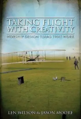 Wilson / Moore |  Taking Flight With Creativity | eBook | Sack Fachmedien