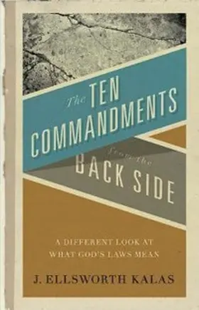 Kalas |  The Ten Commandments from the Back Side | eBook | Sack Fachmedien