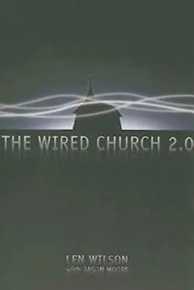 Wilson / Moore |  The Wired Church 2.0 | eBook | Sack Fachmedien