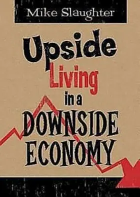 Slaughter |  Upside Living in A Downside Economy | eBook | Sack Fachmedien