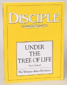 Various |  Disciple IV Under the Tree of Life: Study Manual | eBook | Sack Fachmedien