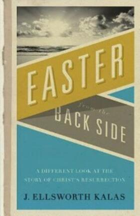 Kalas |  Easter from the Back Side | eBook | Sack Fachmedien