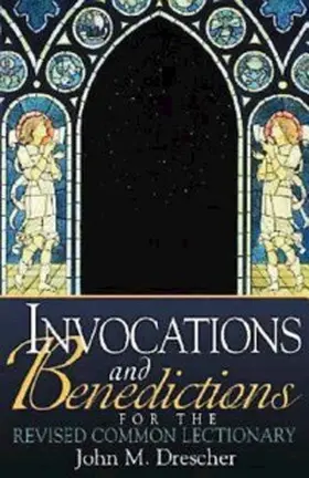 Drescher |  Invocations and Benedictions for the Revised Common Lectionary | eBook | Sack Fachmedien