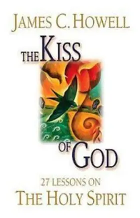 Howell |  The Kiss of God | eBook | Sack Fachmedien