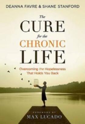 Stanford / Favre |  The Cure for the Chronic Life  22490 | eBook | Sack Fachmedien