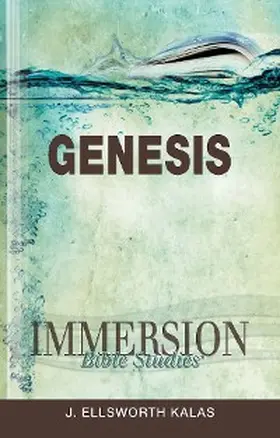 Kalas |  Immersion Bible Studies: Genesis | eBook | Sack Fachmedien
