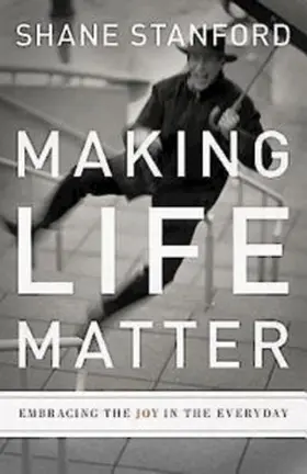 Stanford |  Making Life Matter | eBook | Sack Fachmedien