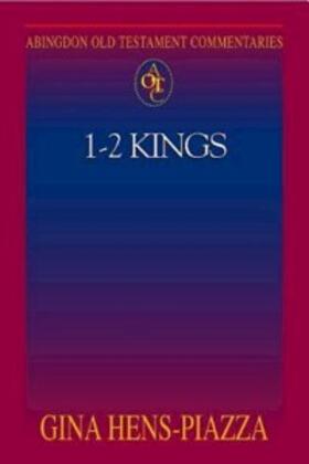 Hens-Piazza |  Abingdon Old Testament Commentaries: 1 - 2 Kings | eBook | Sack Fachmedien