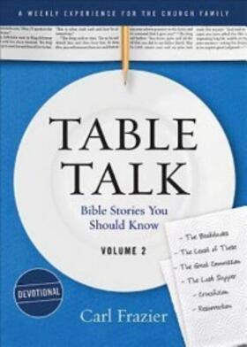Frazier / Simpson |  Table Talk Volume 2 - Devotions | eBook | Sack Fachmedien
