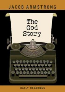 Armstrong |  The God Story Daily Readings | eBook | Sack Fachmedien