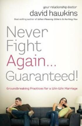 Hawkins |  Never Fight Again . . . Guaranteed! | eBook | Sack Fachmedien