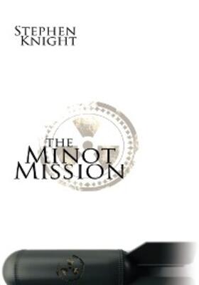 Knight |  The Minot Mission | eBook | Sack Fachmedien