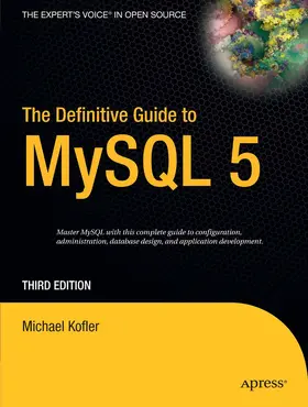 Kofler |  The Definitive Guide to MySQL 5 | eBook | Sack Fachmedien