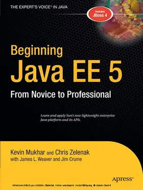 Mukhar / Weaver / Crume | Beginning Java EE 5 | E-Book | sack.de