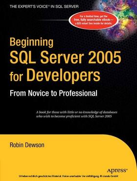 Dewson |  Beginning SQL Server 2005 for Developers | eBook | Sack Fachmedien