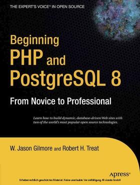 Gilmore / Treat | Beginning PHP and PostgreSQL 8 | E-Book | sack.de