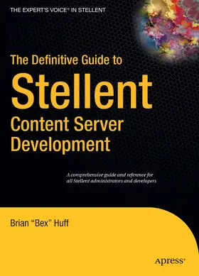 Huff | The Definitive Guide to Stellent Content Server Development | E-Book | sack.de