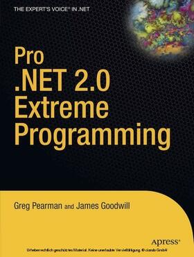 Pearman / Goodwill | Pro .NET 2.0 Extreme Programming | E-Book | sack.de