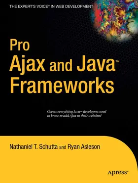 Schutta / Asleson | Pro Ajax and Java Frameworks | E-Book | www.sack.de