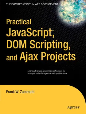 Zammetti | Practical JavaScript, DOM Scripting and Ajax Projects | E-Book | www.sack.de