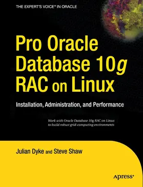 Shaw / Dyke | Pro Oracle Database 10g RAC on Linux | E-Book | sack.de