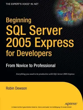 Dewson |  Beginning SQL Server 2005 Express for Developers | eBook | Sack Fachmedien