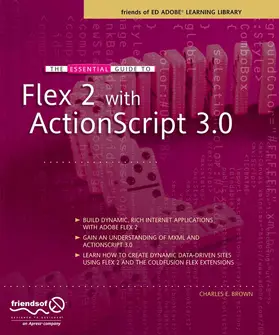 Brown |  The Essential Guide to Flex 2 with ActionScript 3.0 | eBook | Sack Fachmedien
