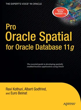 Kothuri / Godfrind / Beinat | Pro Oracle Spatial for Oracle Database 11g | E-Book | sack.de