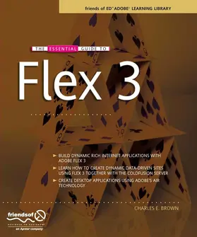Brown |  The Essential Guide to Flex 3 | eBook | Sack Fachmedien