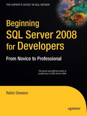Dewson |  Beginning SQL Server 2008 for Developers | eBook | Sack Fachmedien