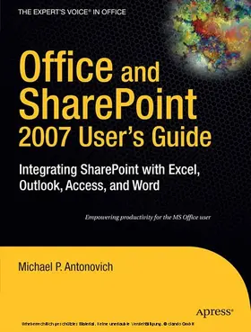 Antonovich | Office and SharePoint 2007 User's Guide | E-Book | sack.de