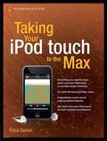 Sadun |  Taking Your iPod touch to the Max | eBook | Sack Fachmedien