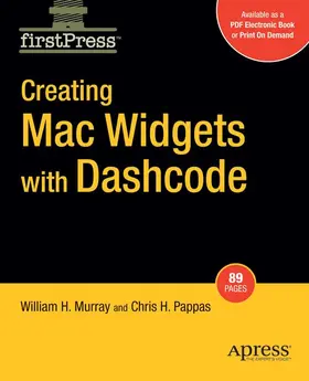 Murray / Pappas |  Creating Mac Widgets with Dashcode | Buch |  Sack Fachmedien